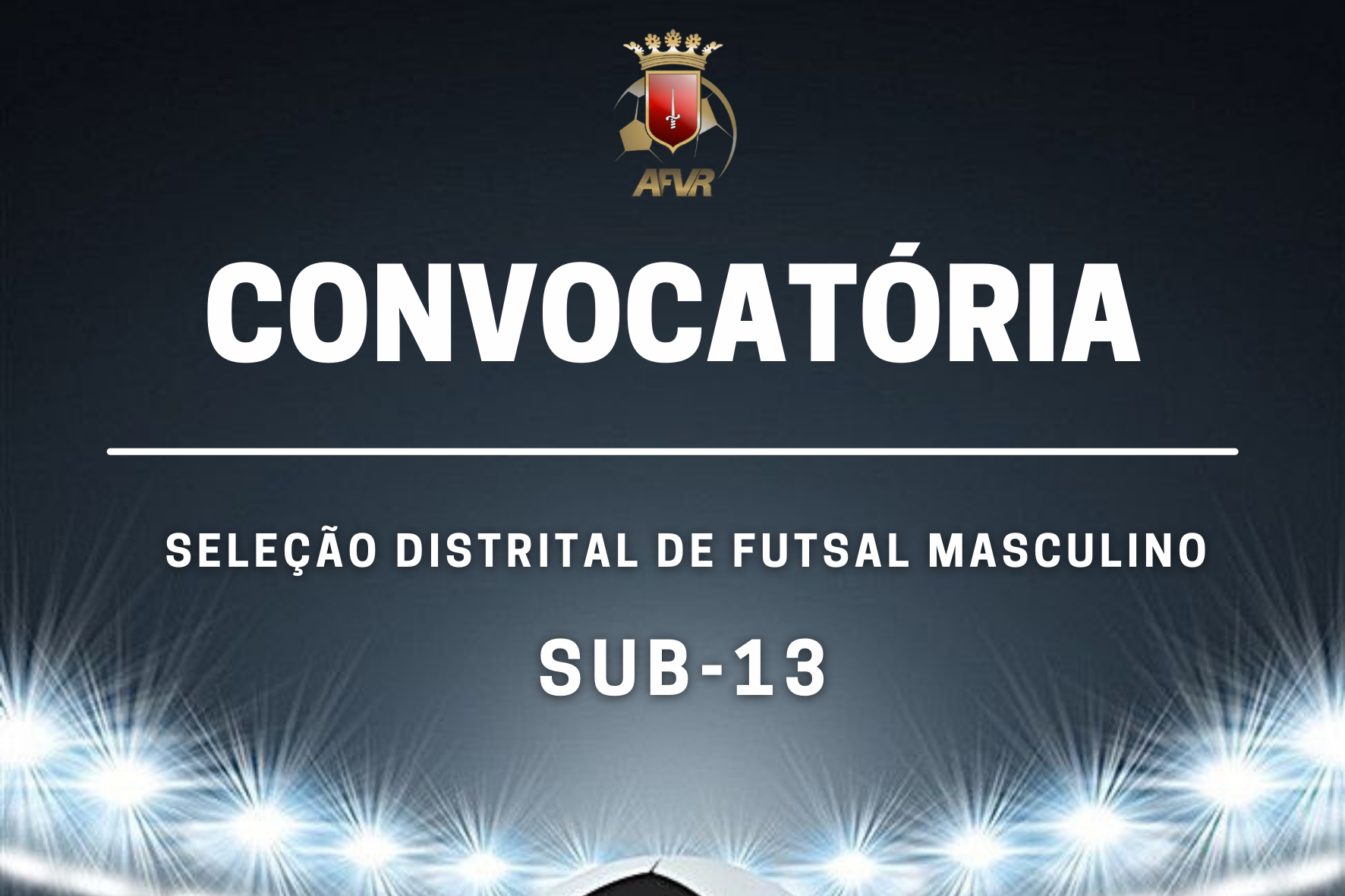 Seleção Distrital de Futsal Masculino “Sub-13”